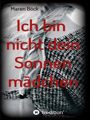 cover image of Ich bin nicht dein Sonnenmädchen